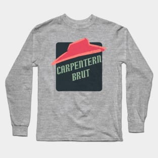 carpentern brut Long Sleeve T-Shirt